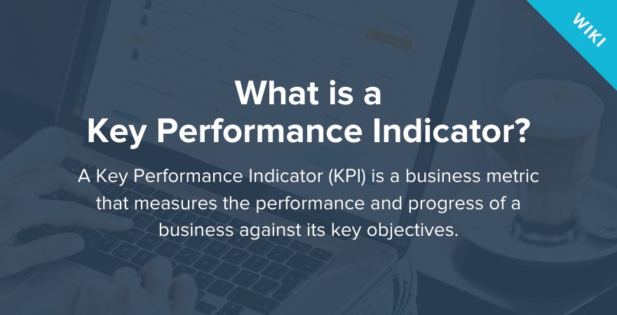 What is a Key Performance Indicator?
