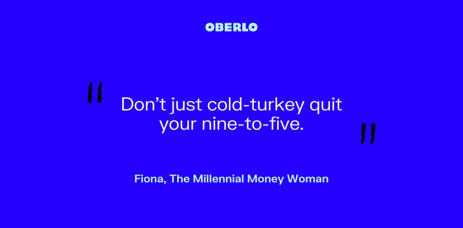 Fiona, The Millennial Money Woman talks about not quitting your job cold turkey