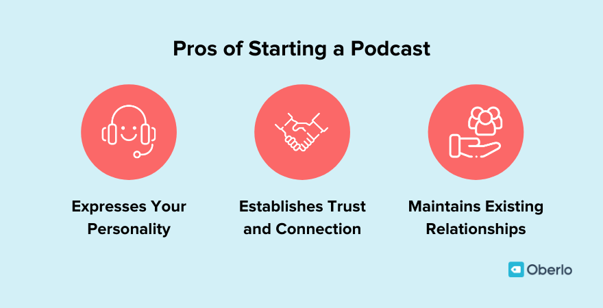 Pros of starting a podcast