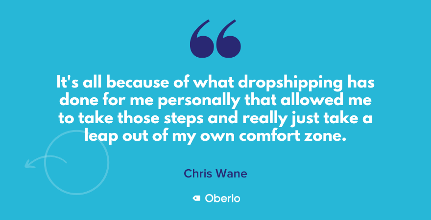 Chris讲述了dropshipping如何改变了他和他的生活
