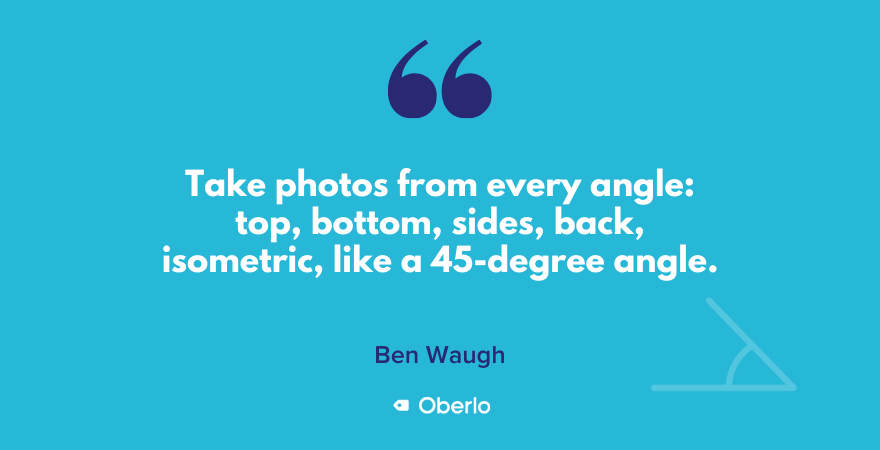 Ben推荐从多个角度拍摄产品照片