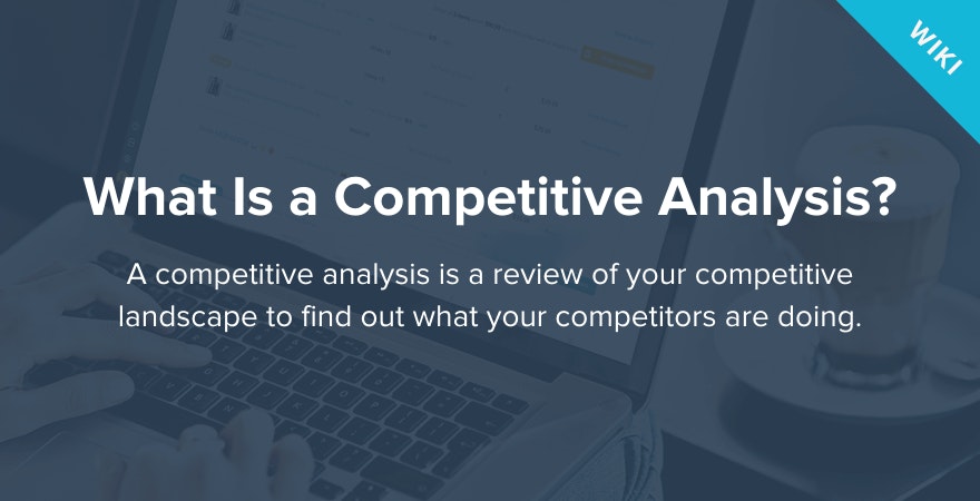 什么是竞争分析?